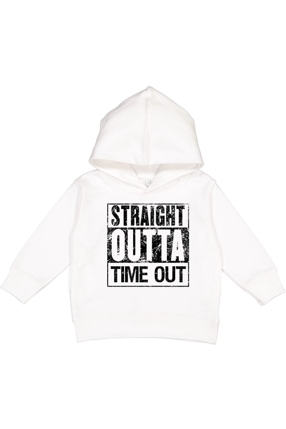 Straight Outta Time out Toddler Hoodie