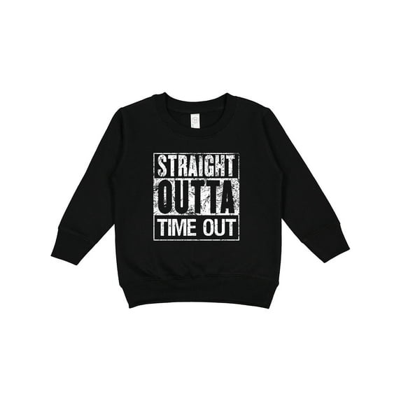 Inktastic Straight Outta Time out Toddler Sweatshirt
