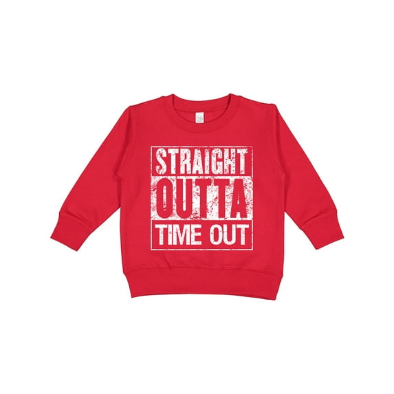 Inktastic Straight Outta Time out Toddler Sweatshirt