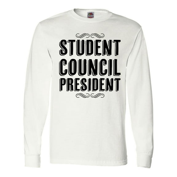 Inktastic Student Council President Long Sleeve T-Shirt