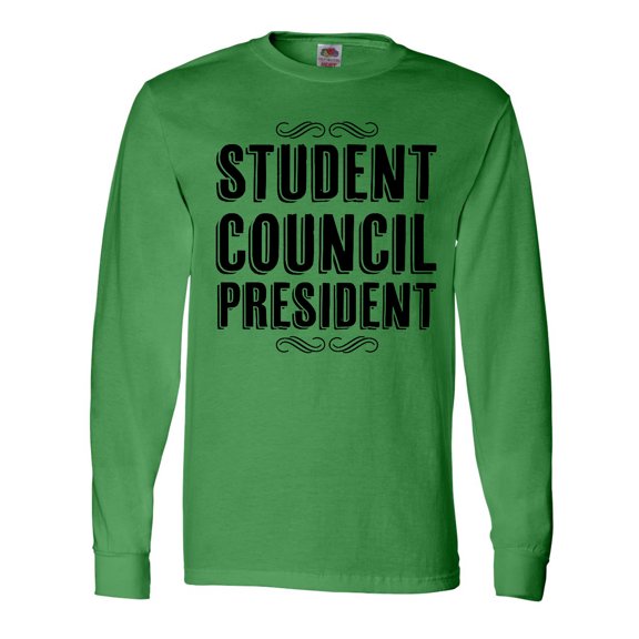Inktastic Student Council President Long Sleeve T-Shirt