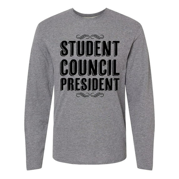 Inktastic Student Council President Long Sleeve T-Shirt