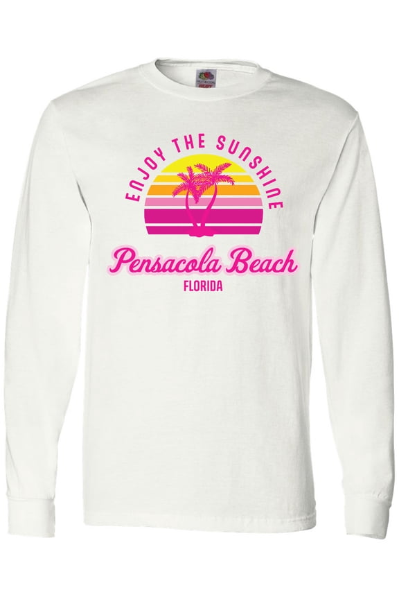 Summer Enjoy the Sunshine Pensacola Beach Florida in Pink Long Sleeve T-Shirt