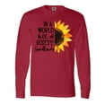 thumbnail image 1 of Inktastic Summer In a World Full of Roses Be a Sunflower Long Sleeve T-Shirt, 1 of 5