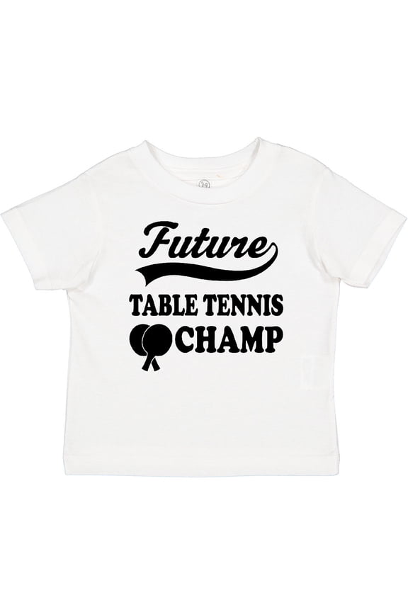Table Tennis Future Champ Boys or Girls Baby T-Shirt