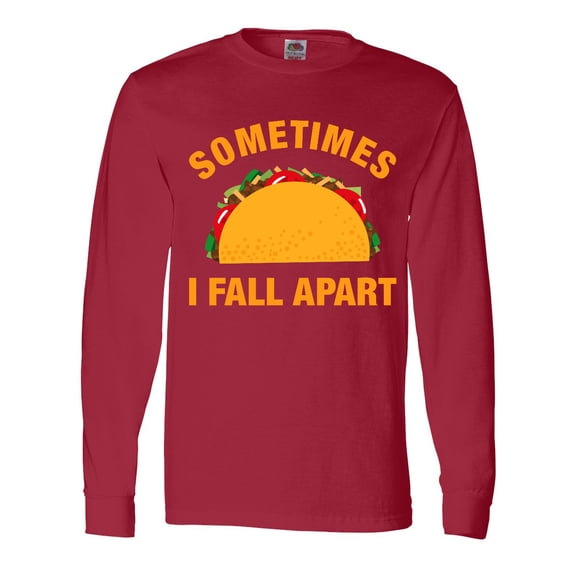Inktastic Tacos Fall Apart Long Sleeve T-Shirt