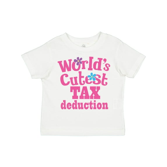 Inktastic Tax Deduction Worlds Cutest Girls Girls Toddler T-Shirt