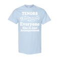 thumbnail image 1 of Inktastic Tenor Singer Funny Choir Music Joke T-Shirt, 1 of 5