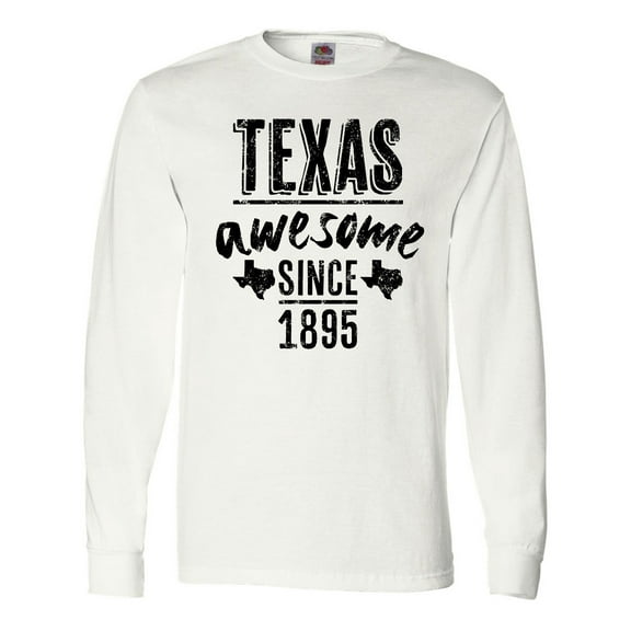 Inktastic Texas Awesome Since 1895 Long Sleeve T-Shirt