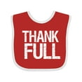 thumbnail image 1 of Inktastic Thank-full for Thanksgiving Dinner Boys or Girls Baby Bib, 1 of 4