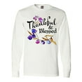thumbnail image 1 of Inktastic Thankful and Blessed Inspirational Saying with Flowers Long Sleeve T-Shirt, 1 of 5
