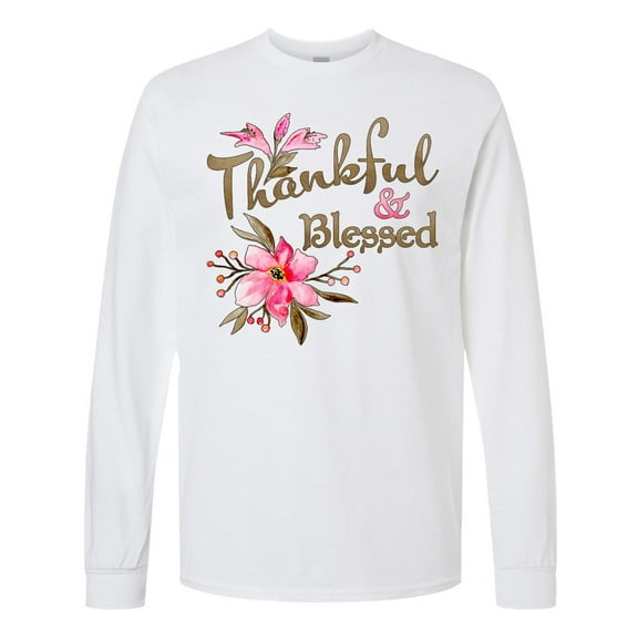 Inktastic Thankful and Blessed Inspirational Saying with Pink Flowers Long Sleeve T-Shirt