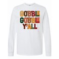 thumbnail image 1 of Inktastic Thanksgiving Gobble Gobble Y'all Long Sleeve T-Shirt, 1 of 5