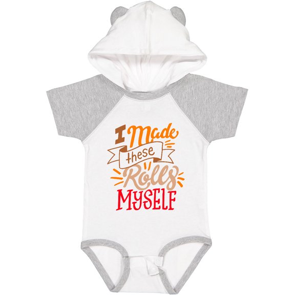 Inktastic Thanksgiving I Made These Rolls Myself with Banner Boys or Girls Baby Bodysuit