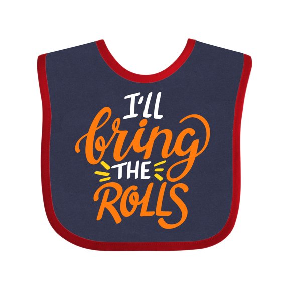 Inktastic Thanksgiving I'll Bring the Rolls in Orange Boys or Girls Baby Bib