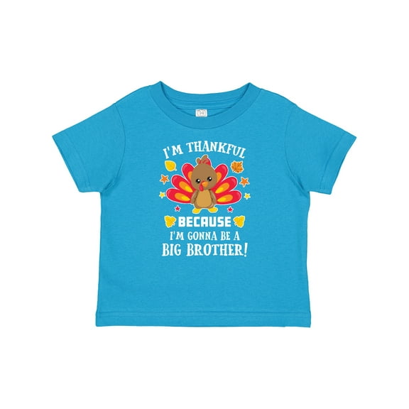 Inktastic Thanksgiving I'm Thankful Because I'm Gonna Be a Big Brother Boys or Girls Baby T-Shirt