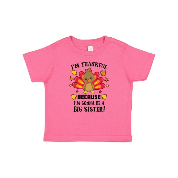 Inktastic Thanksgiving I'm Thankful Because I'm Gonna Be a Big Sister Girls Baby T-Shirt