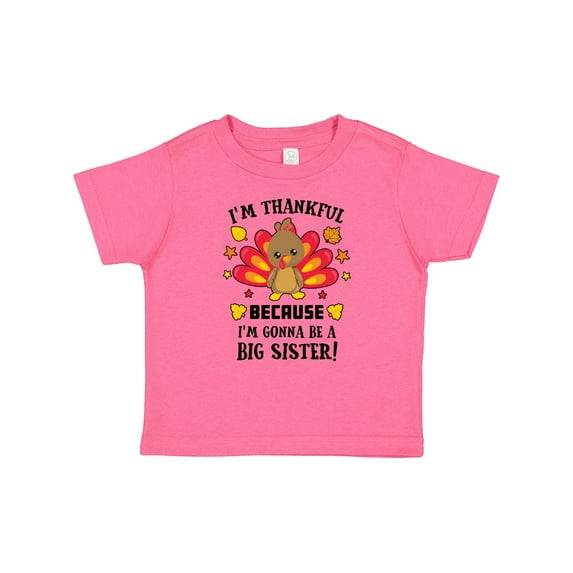 Inktastic Thanksgiving I'm Thankful Because I'm Gonna Be a Big Sister Girls Baby T-Shirt