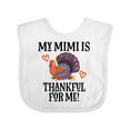 thumbnail image 1 of Inktastic Thanksgiving Mimi Thankful for Me Turkey Boys or Girls Baby Bib, 1 of 4
