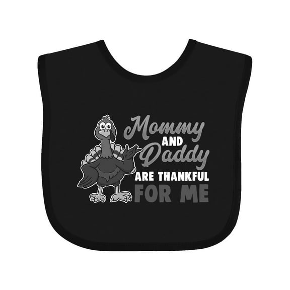 Inktastic Thanksgiving Mommy Daddy Thankful for Me Boys or Girls Baby Bib