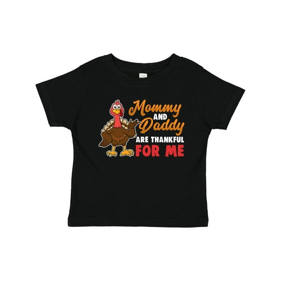 Inktastic Thanksgiving Mommy Daddy Thankful for Me Boys or Girls Toddler T-Shirt