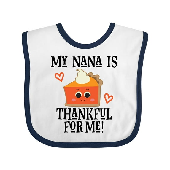 Inktastic Thanksgiving Nana Thankful for Me Boys or Girls Baby Bib