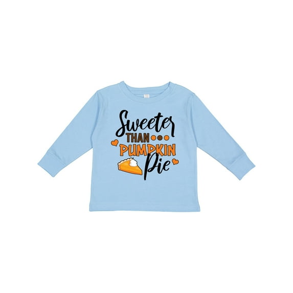 Inktastic Thanksgiving Sweeter Than Pumpkin Pie Boys or Girls Long Sleeve Toddler T-Shirt
