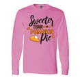 thumbnail image 1 of Inktastic Thanksgiving Sweeter Than Pumpkin Pie Long Sleeve T-Shirt, 1 of 5