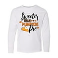 thumbnail image 1 of Inktastic Thanksgiving Sweeter Than Pumpkin Pie Long Sleeve Youth T-Shirt, 1 of 5