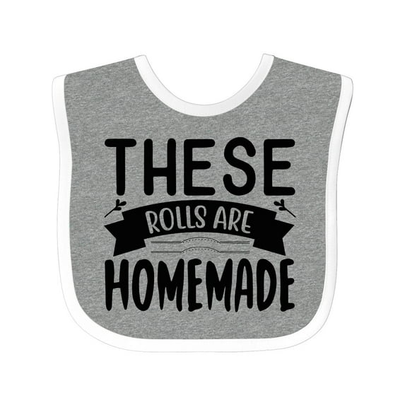 Inktastic Thanksgiving These Rolls Are Homemade Boys or Girls Baby Bib