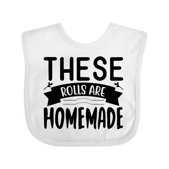 Inktastic Thanksgiving These Rolls Are Homemade Boys or Girls Baby Bib