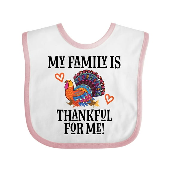 Inktastic Thanksgiving Turkey Family is Thankful for Me Boys or Girls Baby Bib