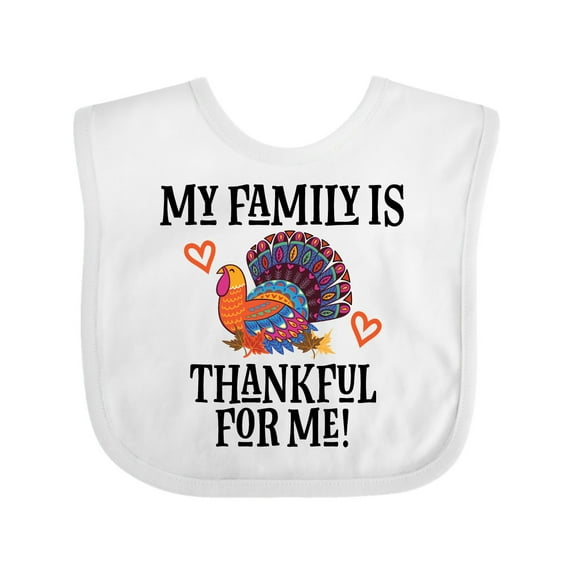 Inktastic Thanksgiving Turkey Family is Thankful for Me Boys or Girls Baby Bib