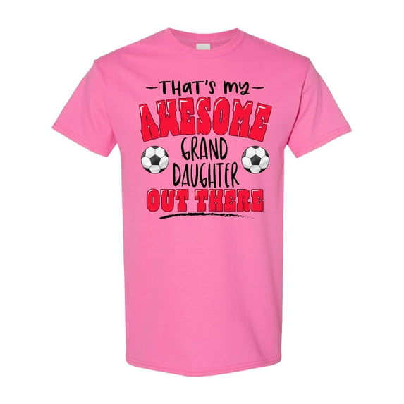 Inktastic That's My Awesome Granddaughter out There with Soccer Balls T-Shirt