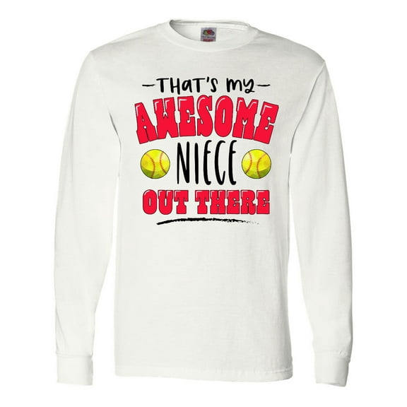 Inktastic That's My Awesome Niece Out There with Softballs Long Sleeve T-Shirt