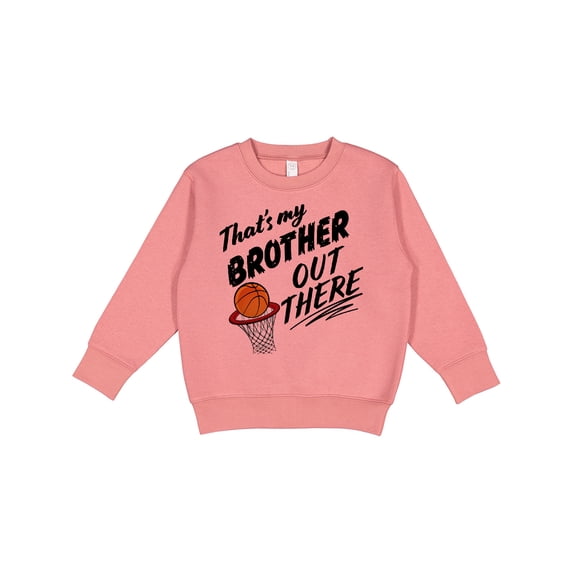Inktastic That's My Brother out There Basketball Toddler Sweatshirt