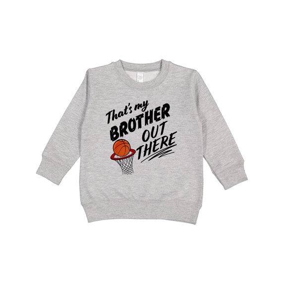 Inktastic That's My Brother out There Basketball Toddler Sweatshirt