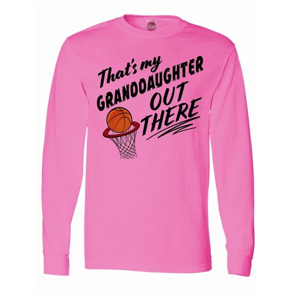 Inktastic That's My Granddaughter out There Basketball Long Sleeve T-Shirt