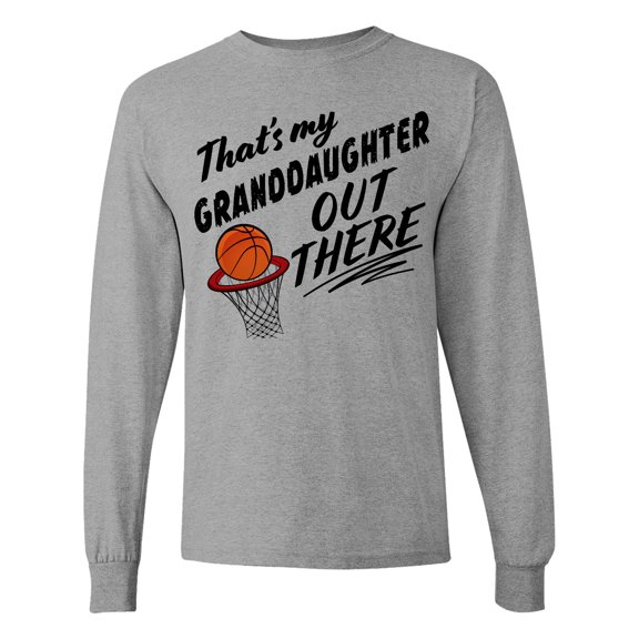 Inktastic That's My Granddaughter out There Basketball Long Sleeve T-Shirt