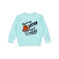 thumbnail image 1 of Inktastic That's My Sister out There Basketball Toddler Sweatshirt, 1 of 4