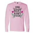 thumbnail image 1 of Inktastic The Best Aunt Ever Long Sleeve T-Shirt, 1 of 5