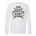 thumbnail image 1 of Inktastic The Best Aunt Ever Long Sleeve T-Shirt, 1 of 5