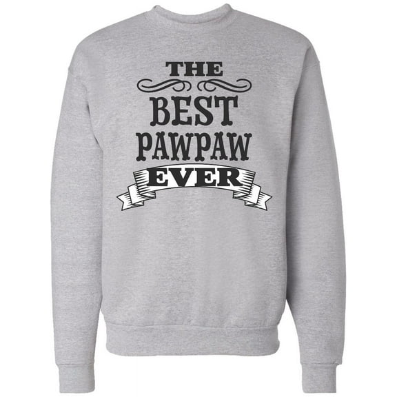 Inktastic The Best Pawpaw Ever Adult Sweatshirt