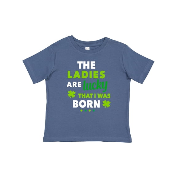 Inktastic The Ladies Are Lucky That I Was Born St Patricks Day Baby Boy Boys Baby T-Shirt