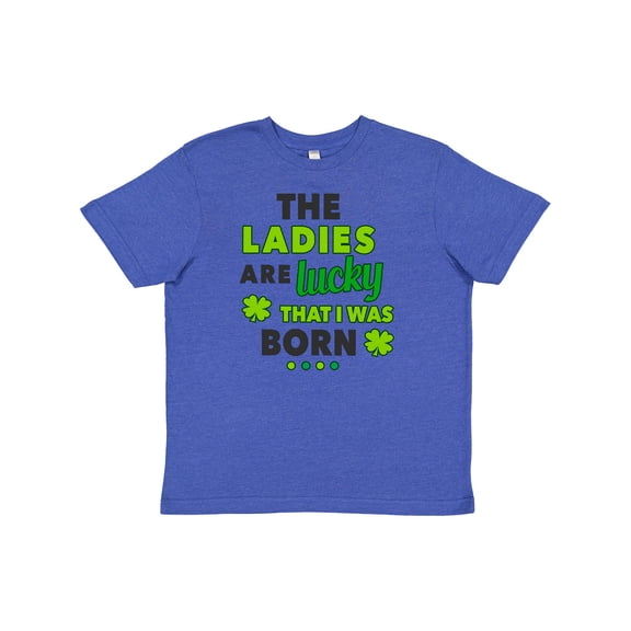 Inktastic The Ladies Are Lucky That I Was Born St Patricks Day Baby Boy Youth T-Shirt