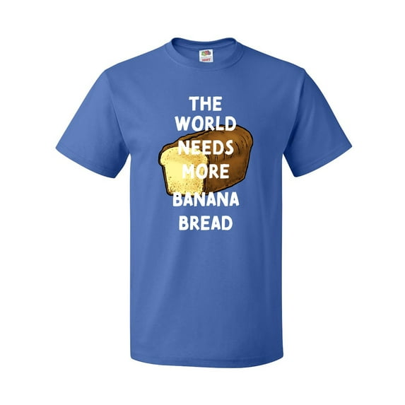 Inktastic The World Needs More Banana Bread T-Shirt