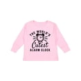 thumbnail image 1 of Inktastic The Worlds Cutest Alarm Clock Boys or Girls Long Sleeve Toddler T-Shirt, 1 of 5