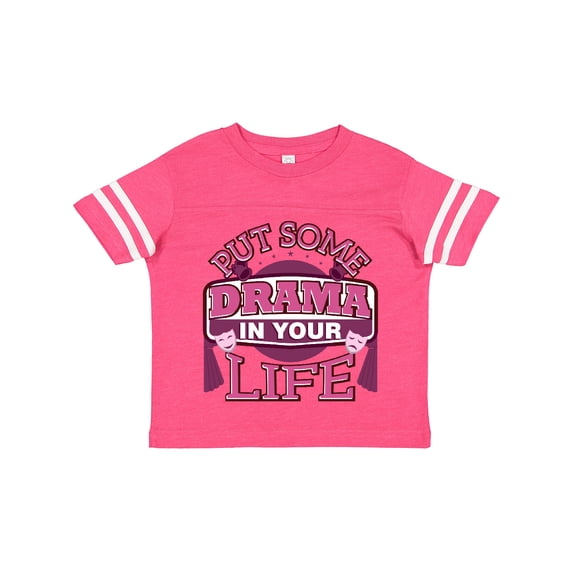 Inktastic Theater Put Some Drama In Your Life Girls Toddler T-Shirt