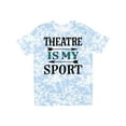 thumbnail image 1 of Inktastic Theatre is My Sport Drama Acting T-Shirt, 1 of 5