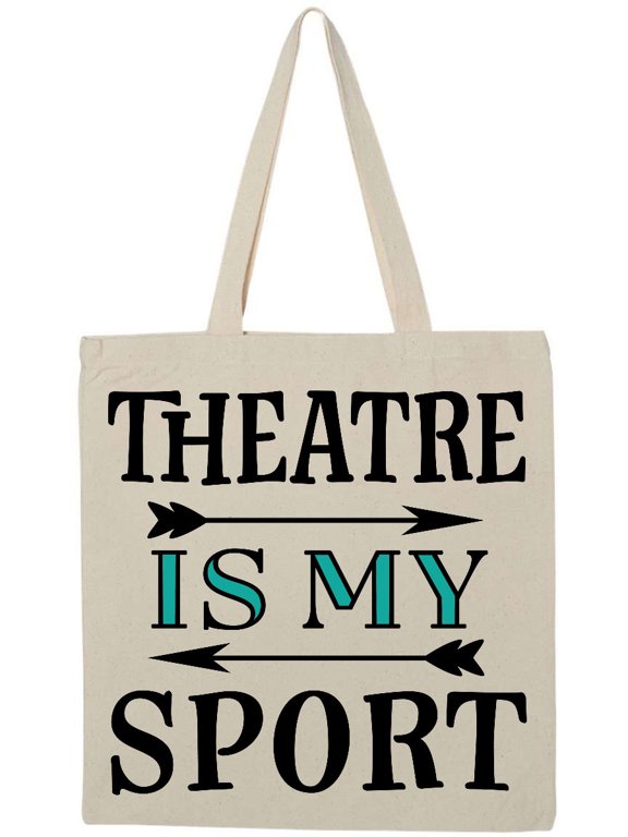 Theatre is My Sport Drama Acting Tote Bag